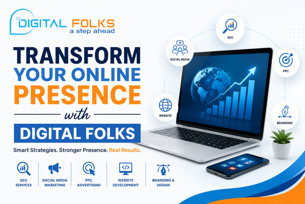 Transform Your Online Presence with Digital Folks