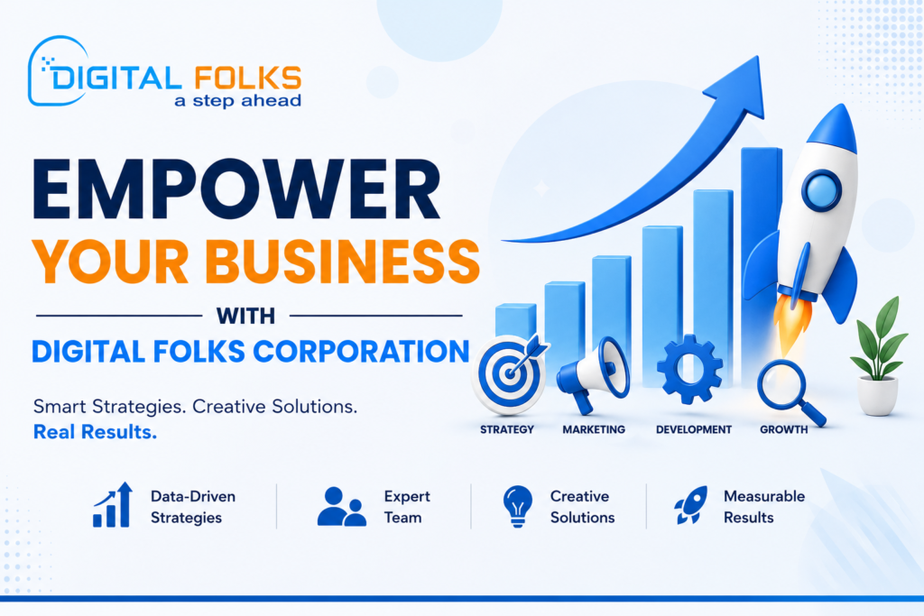 Empower Your Business with Digital Folks Corporation