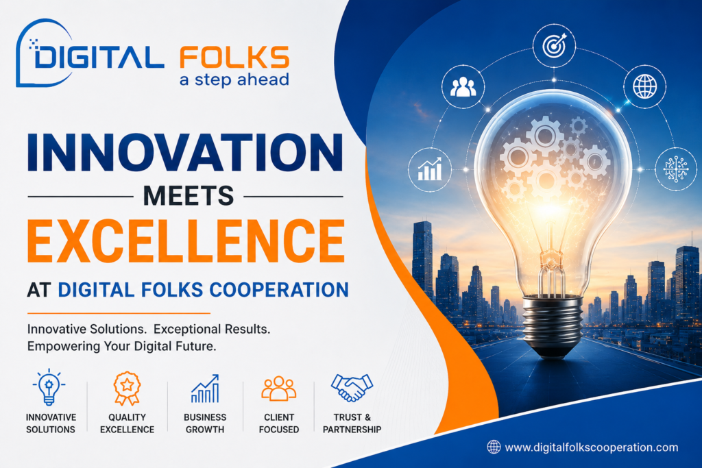 Innovation Meets Excellence at Digital Folks Cooperation
